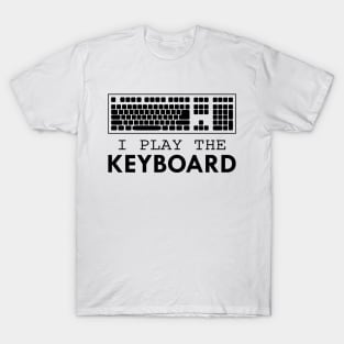 Coder - I play the keyboard T-Shirt
